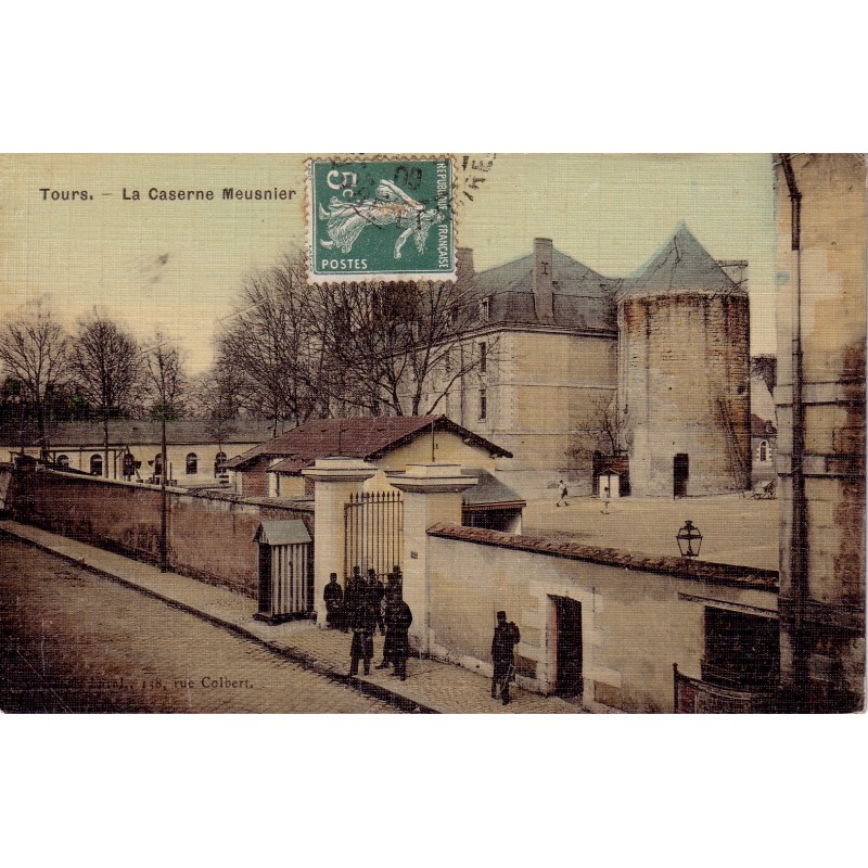 TOURS - LA CASERNE MEUSNIER - CARTE DATEE DE 1909.