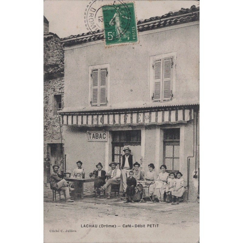 LACHAU - CAFE - DEBIT PETIT - CACHET LACHAU DROME DU 16-12-1912 - TOP CARTE.