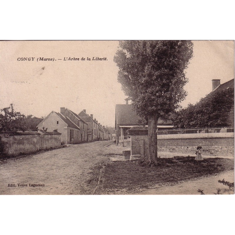CONGY - L'ARBRE DE LA LIBERTE - CARTE DATEE DE 1917.