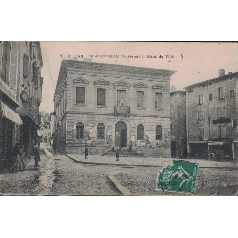 SAINT-AFRIQUE - L'HOTEL DE VILLE - CARTE DATEE DE 1908.