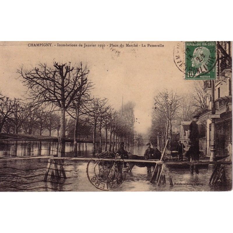 CHAMPIGNY - INONDATIONS DE JANVIER 1910 - PLACE DU MARCHE - LA PASSERELLE - CARTE AVEC TEXTE.