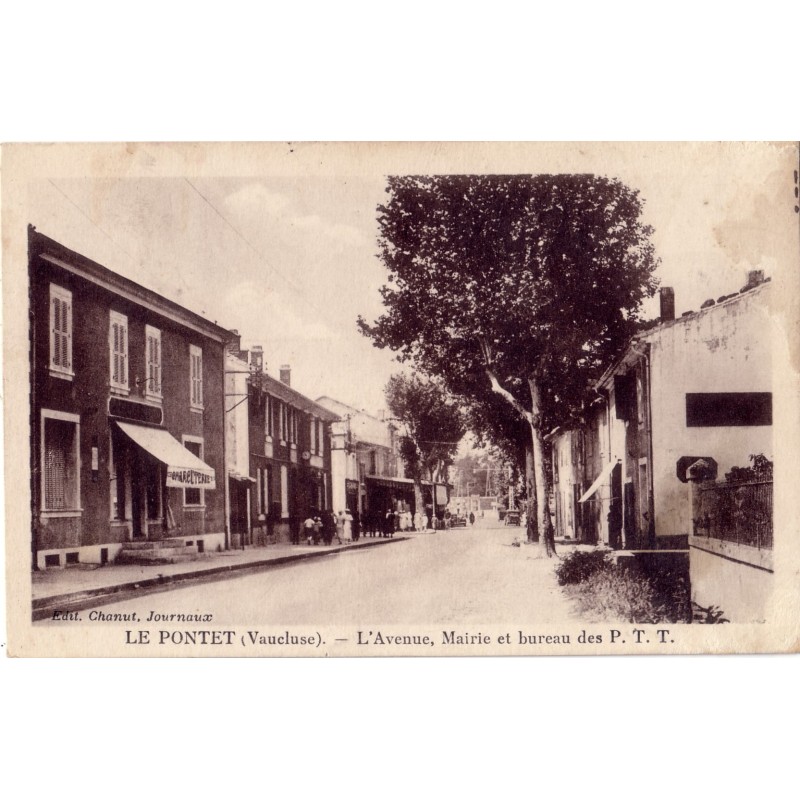 LE PONTET - L'AVENUE DE LA MAIRIE ET BUREAU DES PTT..