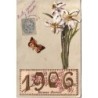 BONNE ANNEE - 1906 - CARTE AVEC DECOUPI - FLEURS - PAPILLON.