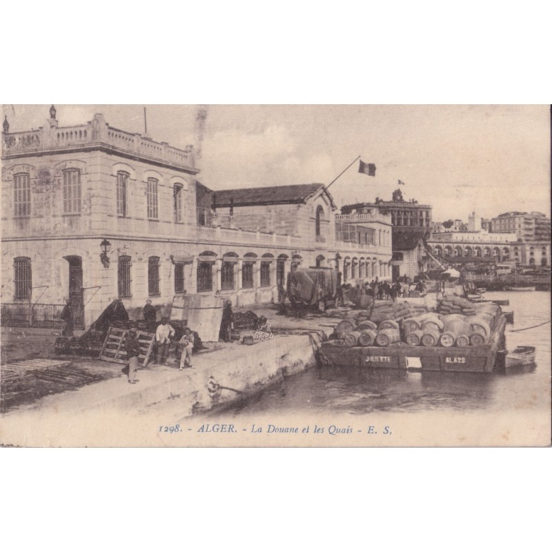 ALGER - LA DOUANE ET LES QUAIS.