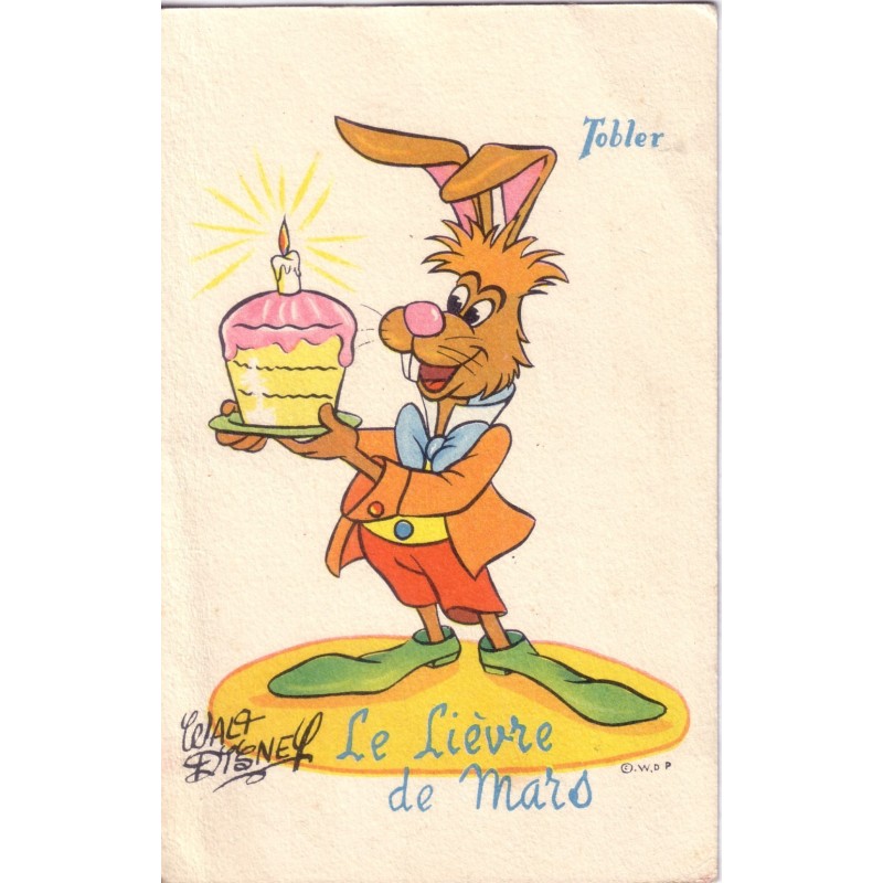 LE LIEVRE DE MARS - WALD DYSNEY - PUB CHOCOLAT TOBLER.