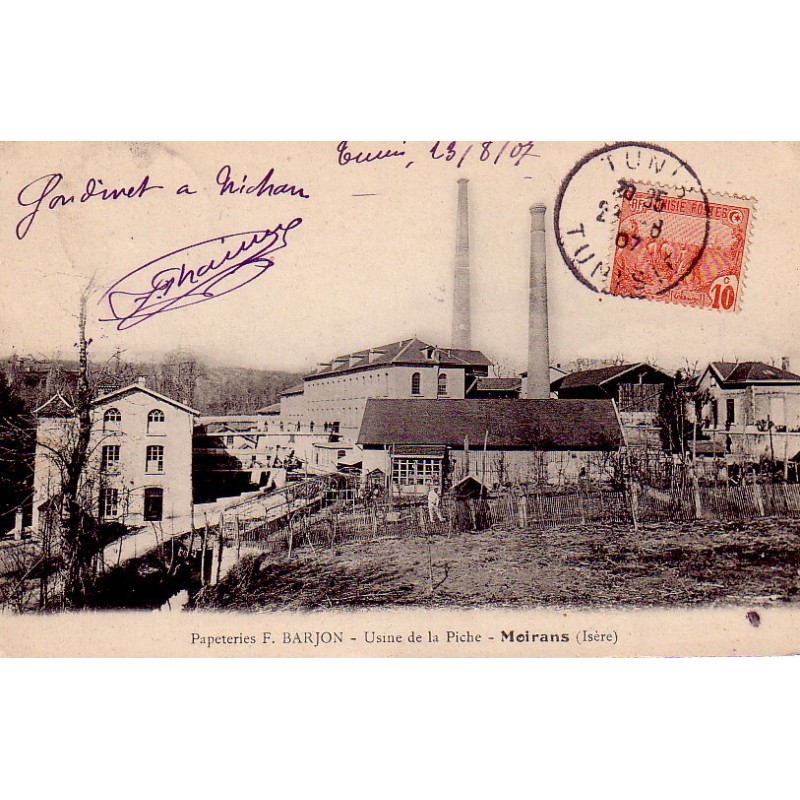 MOIRANS - USINE DE LA PICHE -  PAPETERIE F. BARJON - CARTE DE 1907 - AFFRANCHIE EN TUNISIE.