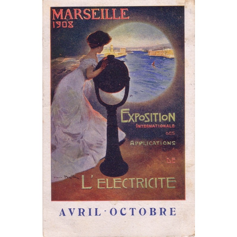 MARSEILLE - EXPOSITION INTERNATIONALE DE L'ELECTRICITE 1908.