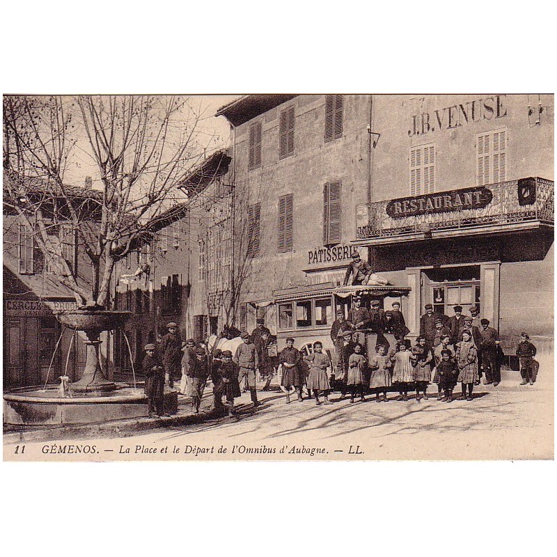 GEMENOS - LA PLACE ET LE DEPART DE L'OMNIBUS D'AUBAGNE.