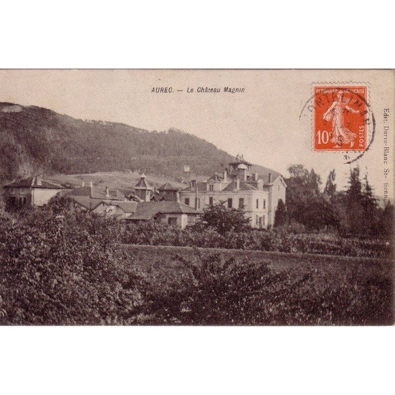 AUREC - LE CHATEAU MAGNIN - VUE D'ENSEMBLE - CARTE AVEC TEXTE.