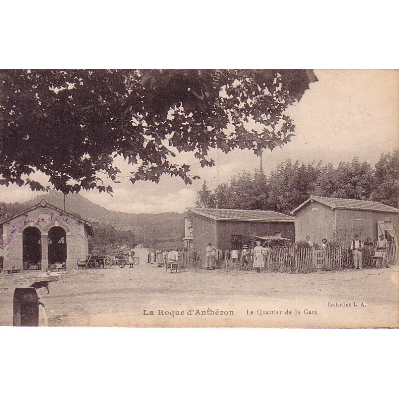 LA ROQUE-D'ANTHERON - LE QUARTIER DE LA GARE.