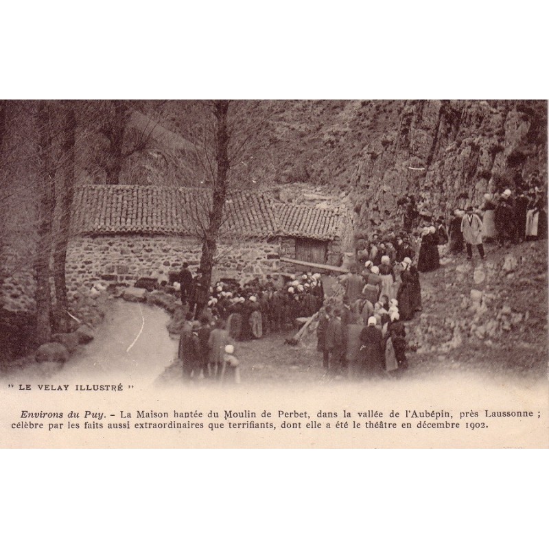 SAINT-FRONT - LIEU DIT LE MOULIN DE PERBET - LA MAISON HANTE DANS LA VALLEE DE L'AUBEPIN - CARTE NEUVE.