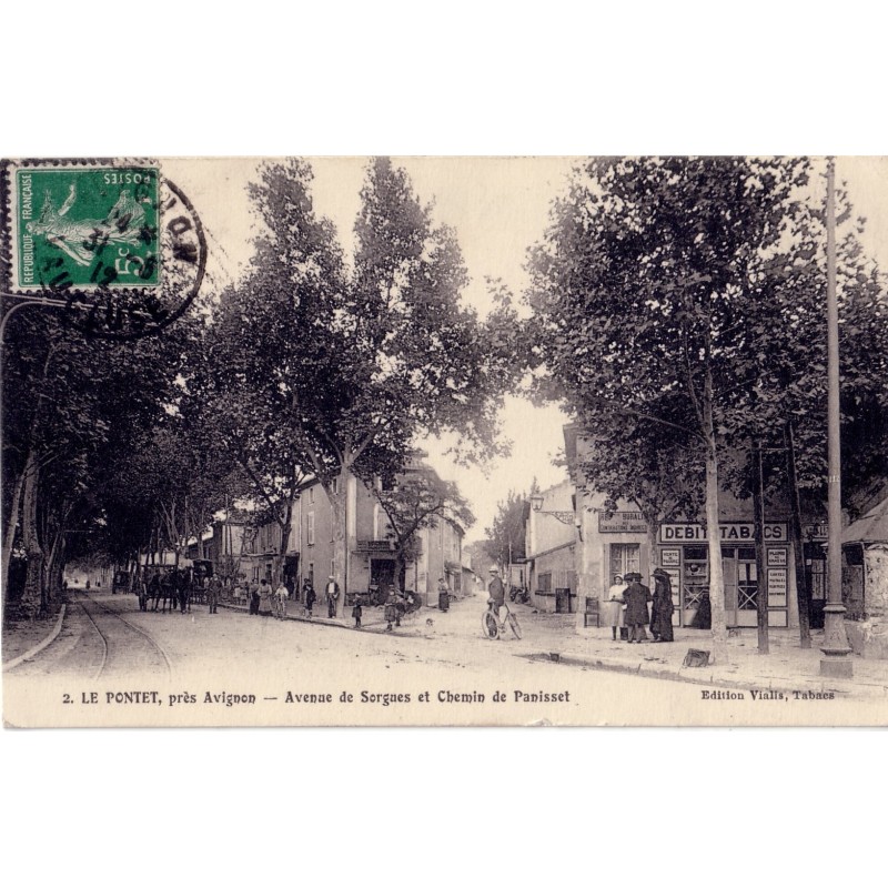 LE PONTET - AVENUE DE SORGUES ET CHEMIN DE PANISSET.