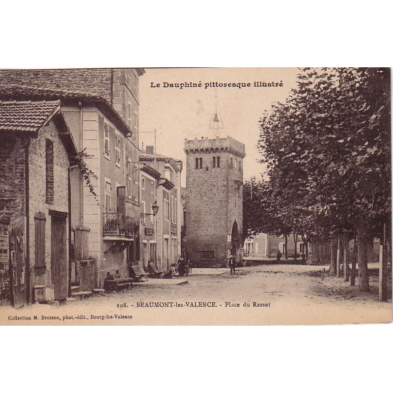 BEAUMONT LES VALENCE - PLACE DU RASSET - CARTE DATEE DE 1915.