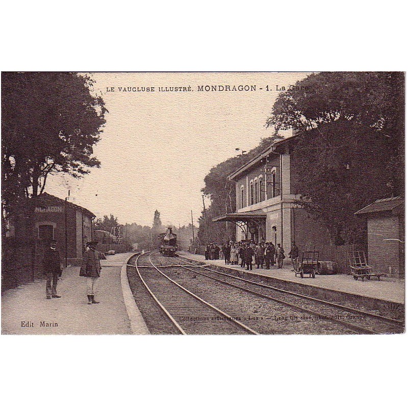 MONDRAGON - LA GARE - VERSO CACHET MILITAIRE DEPOT DU 99 REGIMENT D'INFANTERIE - CARTE DATEE DE 1915.