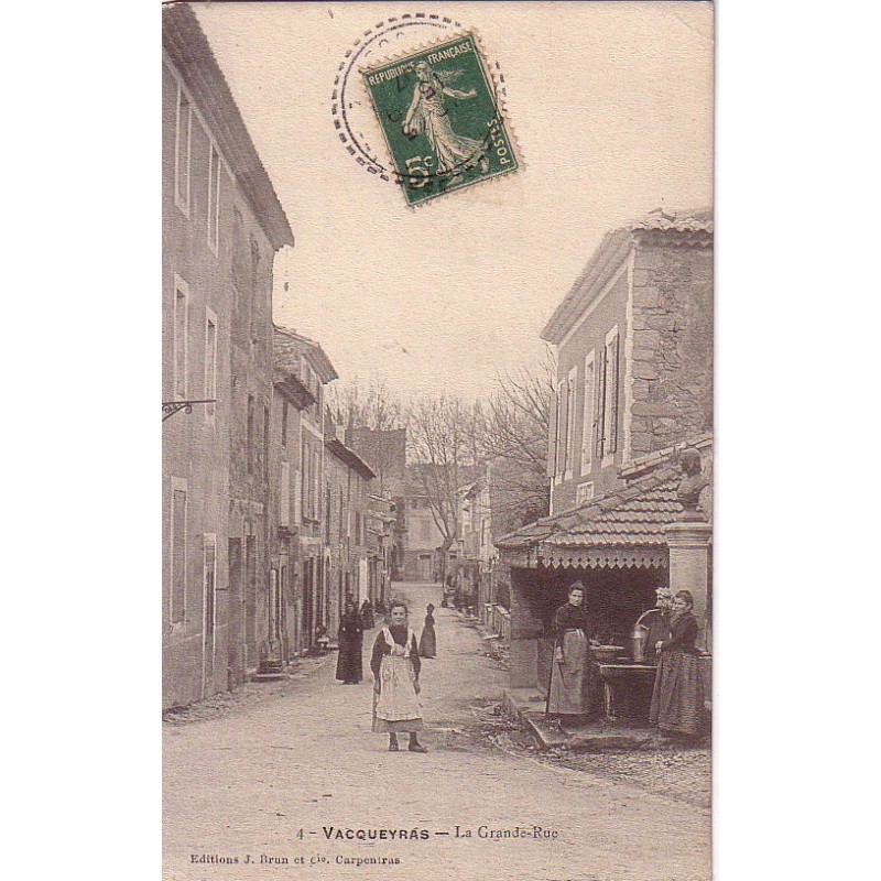 VACQUEYRAS - LA GRANDE-RUE - CARTE DATEE DE 1907.