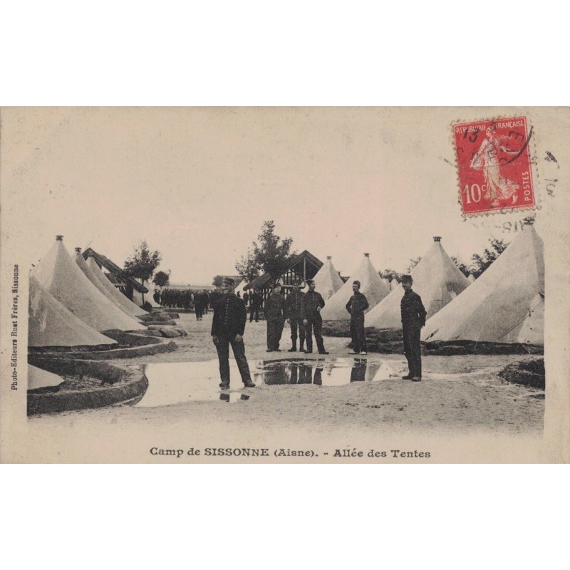 CAMP DE SISSONNE - ALLEE DE TENTES - ANIMATION - CARTE DATEE DE 1915.