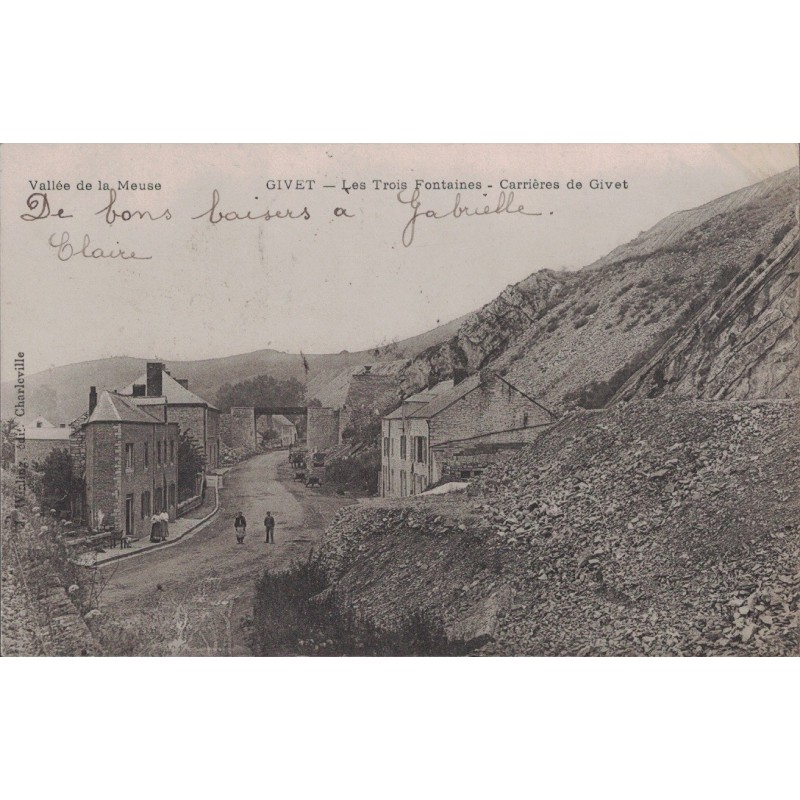 GIVET - LES TROIS FONTAINES - CARRIERES DE GIVET - CARTE DATEE DE 1908.