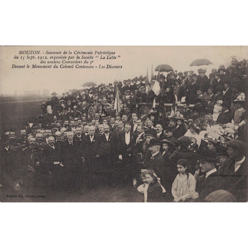 MOUZON - SOUVENIR DE LA CEREMONIE PATRIOTIQUE DU 15 SEPTEMBRE 1912 ORGANISEE PAR LA SOCIETE "LA LATTE" - LES DISCOURS - CARTE PO