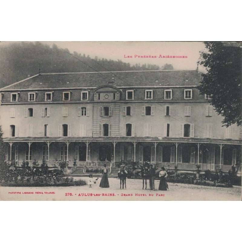 AULUS-LES-BAINS - GRAND HOTEL DU PARC - CARTE POSTALE NEUVE.