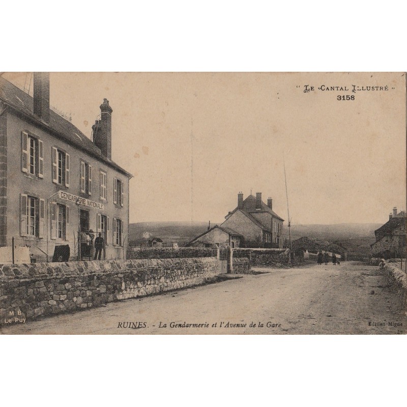 RUINES - GENDARMERIE ET L'AVENUE DE LA GARE - CARTE DATEE DE 1915.