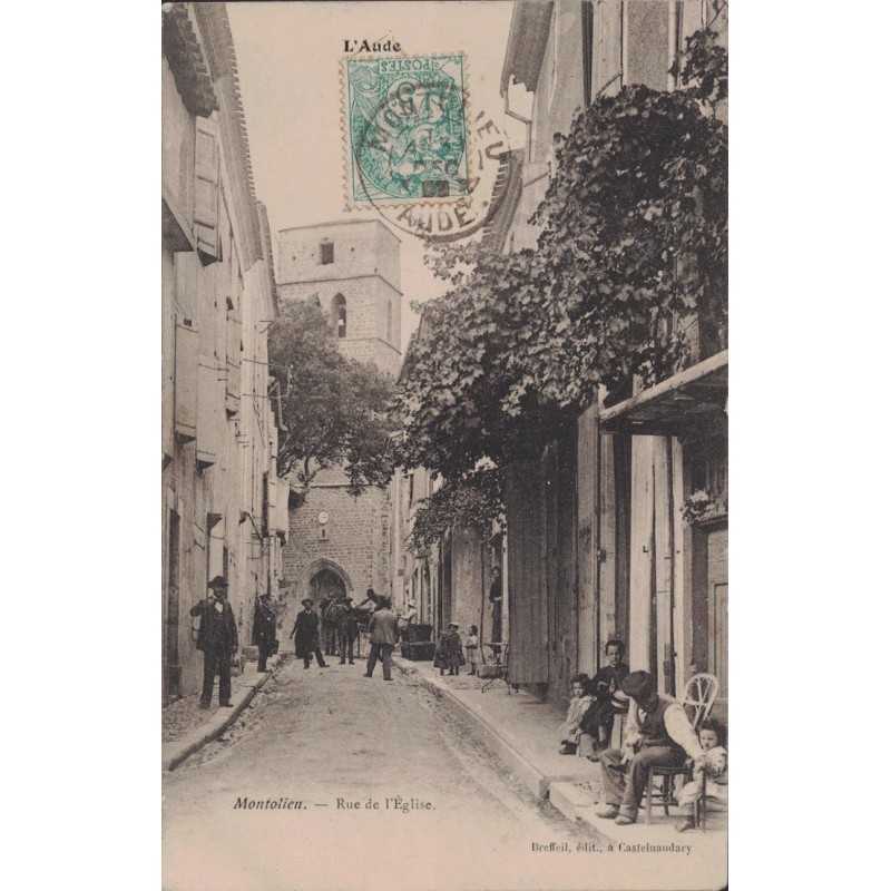 MONTOLIEU - RUE DE L'EGLISE - ANIMATION  - CARTE DATEE DE 1910.