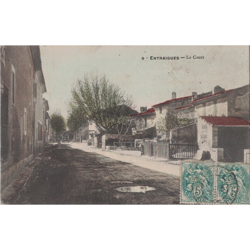 ENTRAIGUES - LE COURS - CARTE COLORISEE - DATEE DE 1906.