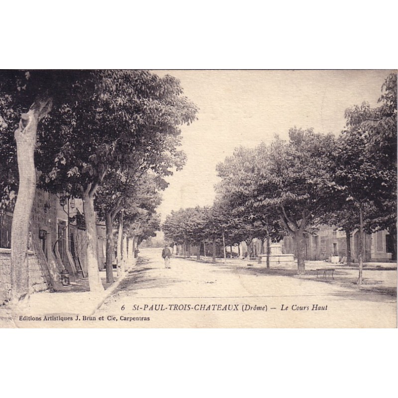 ST PAUL TROIS CHATEAUX - LE COURS HAUT - CARTE DATEE DE 1918.