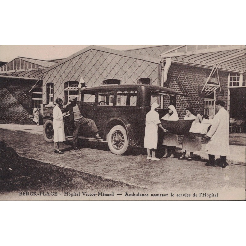 BERCK PLAGE - HOPITAL VICTOR MENARD - AMBULANCE ASSURANT LE SERVICE DE L'HOPITAL - CARTE NEUVE.