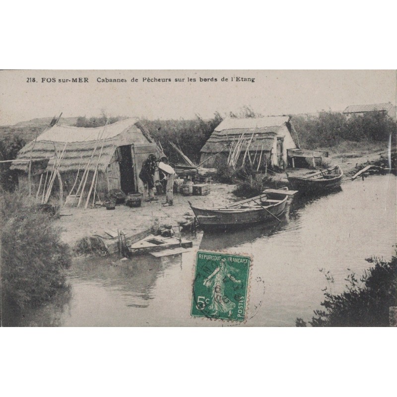 FOS SUR MER - CABANNES DE PECHEURS SUR LES BORDS DE L'ETANG - CARTE DATEE DE 1907.