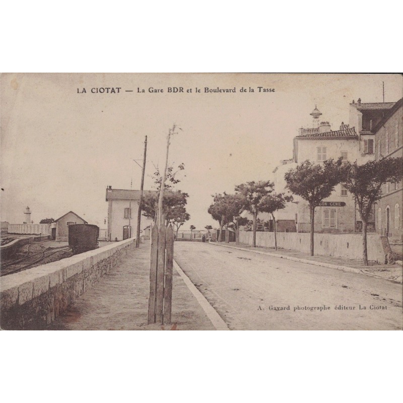 LA CIOTAT - LA GARE - BOULEVARD DE LA TASSE - CARTE DATEE DE 1913