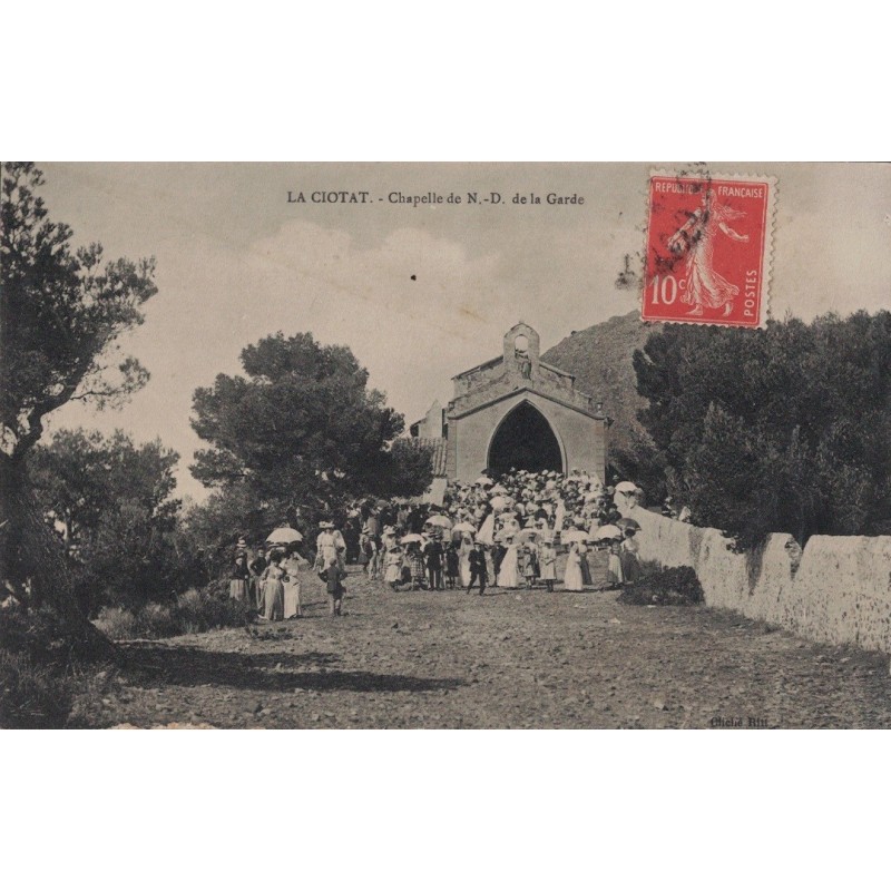 LA CIOTAT - CHAPELLE DE NOTRE DAME DE LA GARDE - SORTIE DE L'EGLISE - AVEC TEXTE.