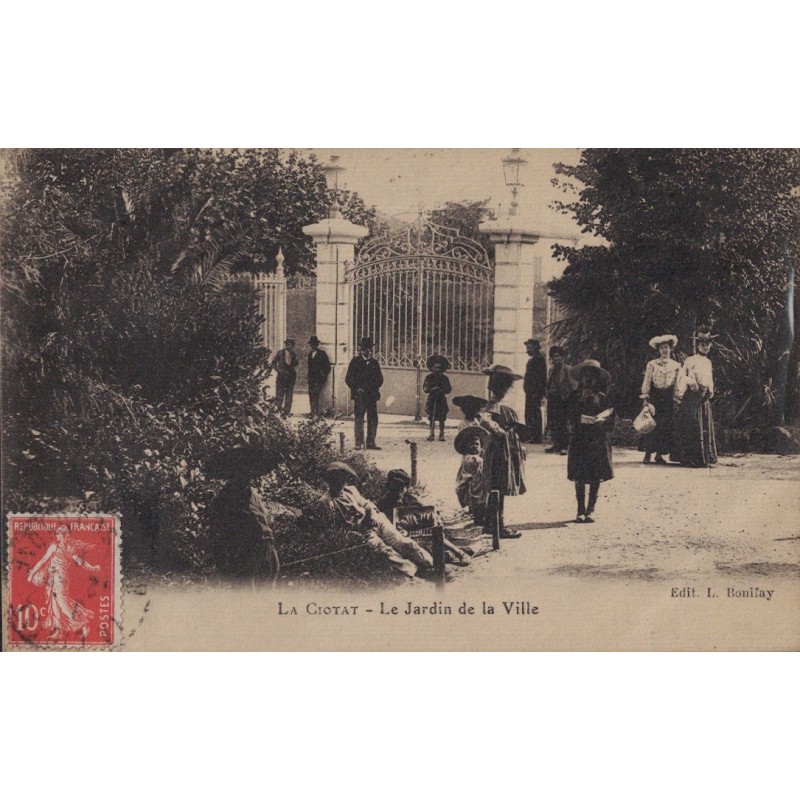 LA CIOTAT - LE JARDIN DE LA VILLE - ANIMATION - CARTE DATEE DE 1912.