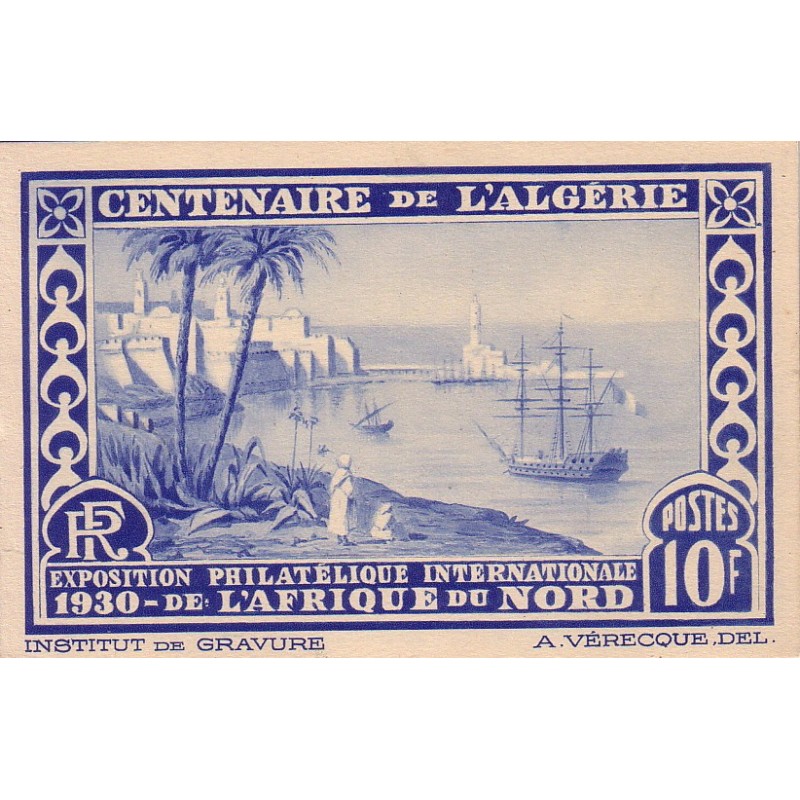 ALGERIE - CENTENAIRE - EXPOSITION PHILATELIQUE INTERNATIONALE DE 1930 - CARTE NEUVE - REPRESENTANT UN TIMBRE POSTE.