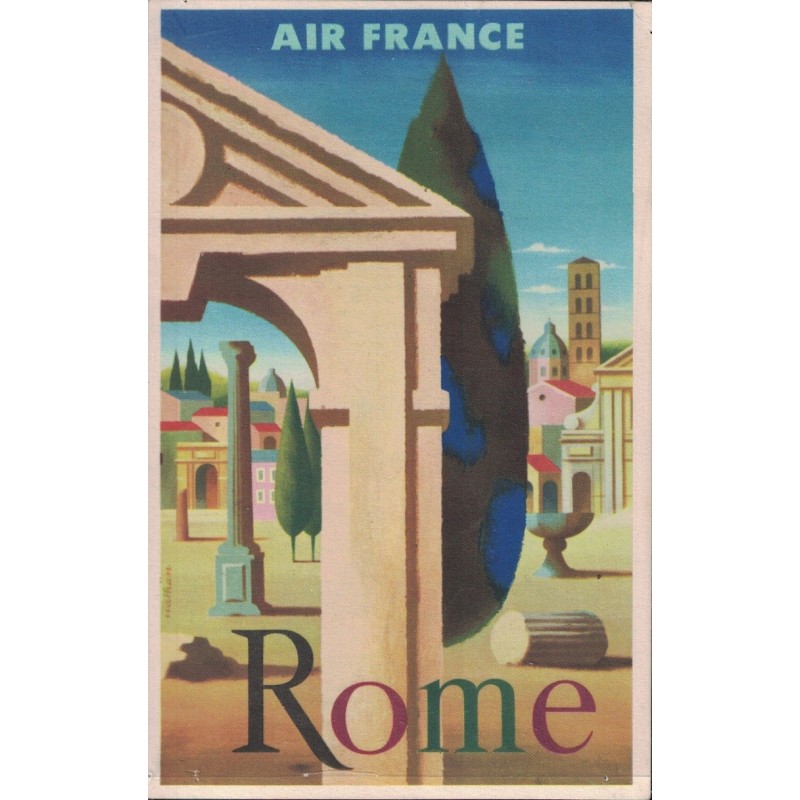 AIR FRANCE - CARTE POSTALE OFFICIELLE PUB - ROME - INDISPENSABLE POUR ILLUSTRER UNE COLLECTION AERIENNE.