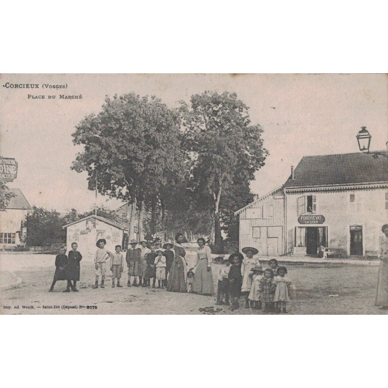 CORCIEUX - PLACE DU MARCHE - ANIMATION - ENFANTS - CAFETIER FONDREVAY - CARTE DATEE DE 1905.