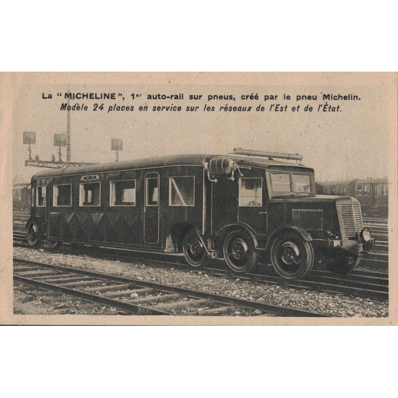 LA MICHELINE - 1er AUTO-RAIL SUR PNEU - CREE PAR LE PNEU MICHELIN - CARTE NON CIRCULEE