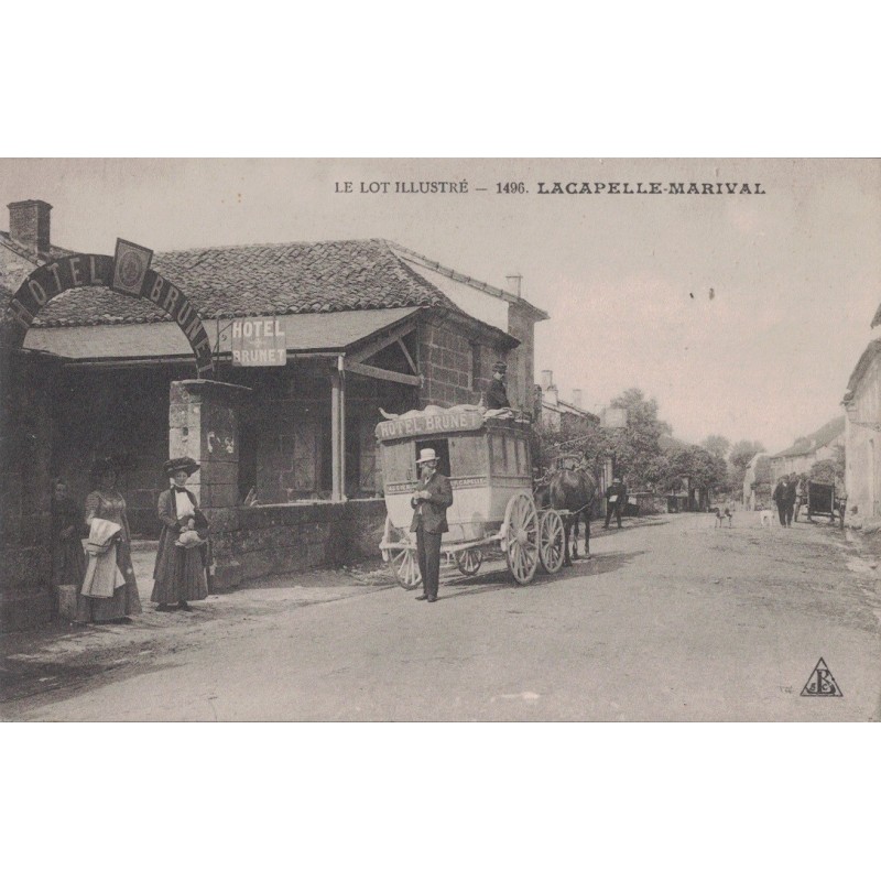 LACAPELLE-MARIVAL - HOTEL BRUNET - DILIGENCE DE L'HOTEL ASSIER A LACAPELLE AVEC TEXTE.