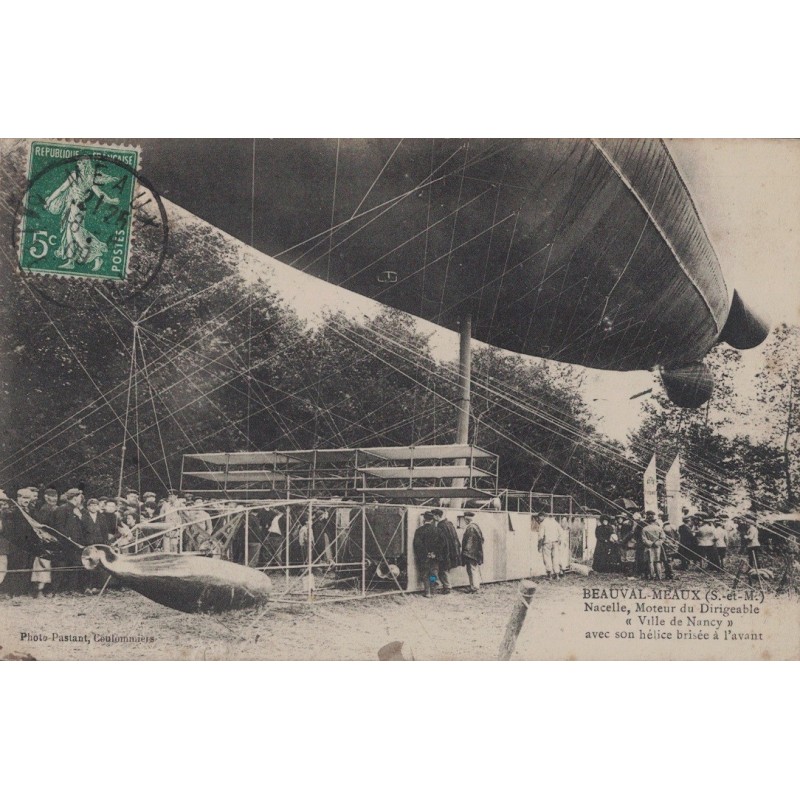 BEAUVAL - PRES DE MEAUX - NACELLE A MOTEUR DU DIRIGEABLE "VILLE DE NANCY" HELICE BRISEE - CARTE DATEE DE 1909.