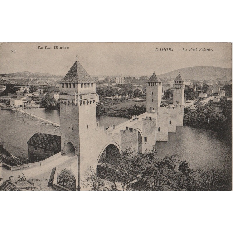 CAHORS - LE PONT VALENTRE - CARTE NON CIRCULEE.