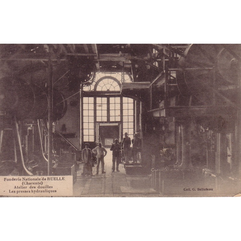 RUELLE - FONDERIE NATIONALE - ATELIER DES DOUILLES - LES PRESSES HYDRAULIQUES - CARTE AVEC LONG TEXTE DATEE DE 1917.