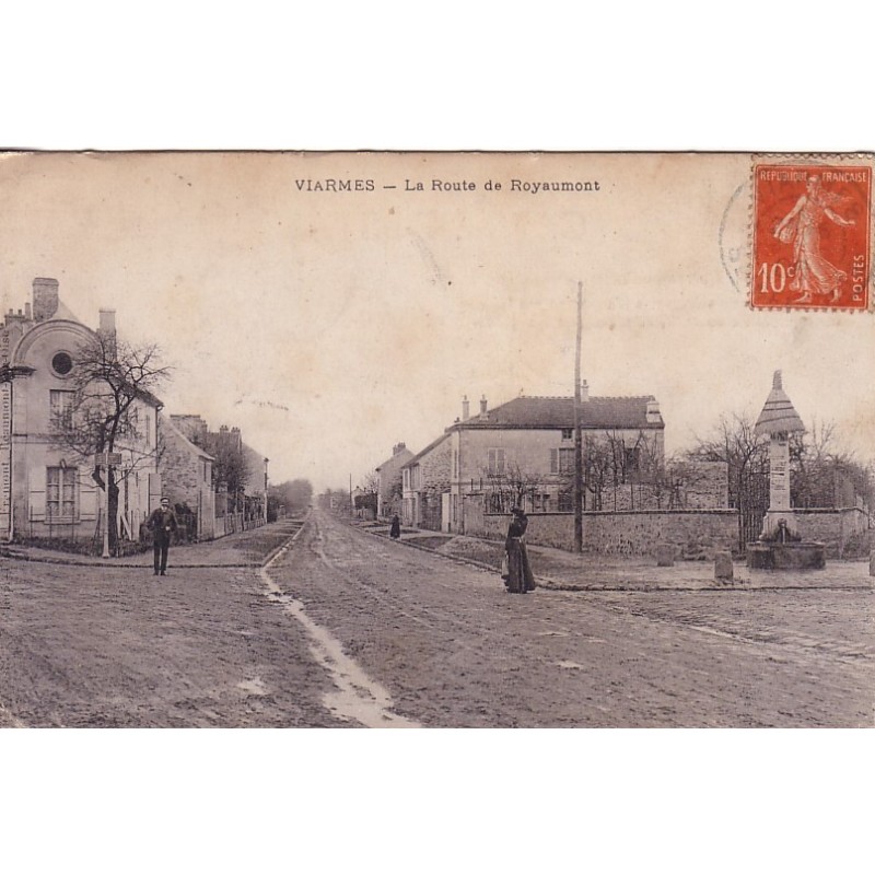 VIARMES - LA ROUTE DE ROYAUMONT - ANIMATION - CARTE DATEE DE 1908.