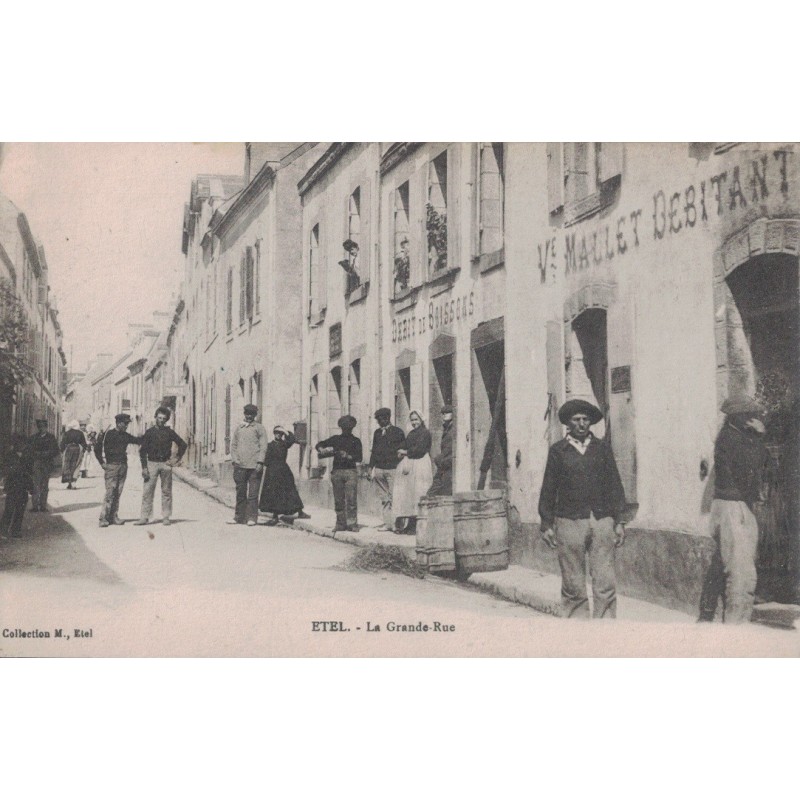 ETEL - LA GRANDE RUE -BELLE ANIMATION - COMMERCES - CARTE DATEE DE 1917.