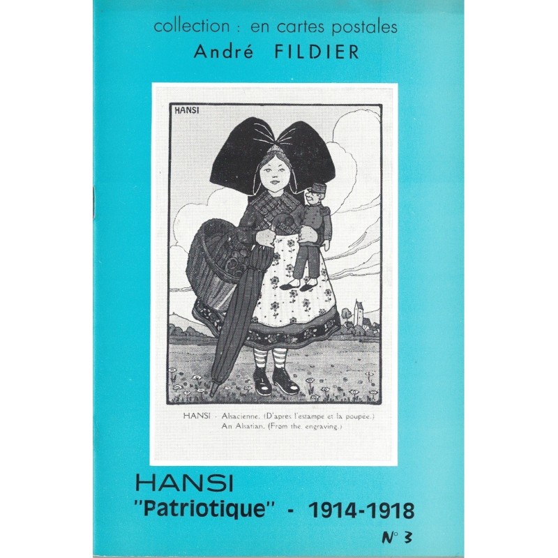 HANSI - PATRIOTIQUE 1914-1918 - CARTES POSTALES -  No3 - ANDRE FILDIER - 1976.