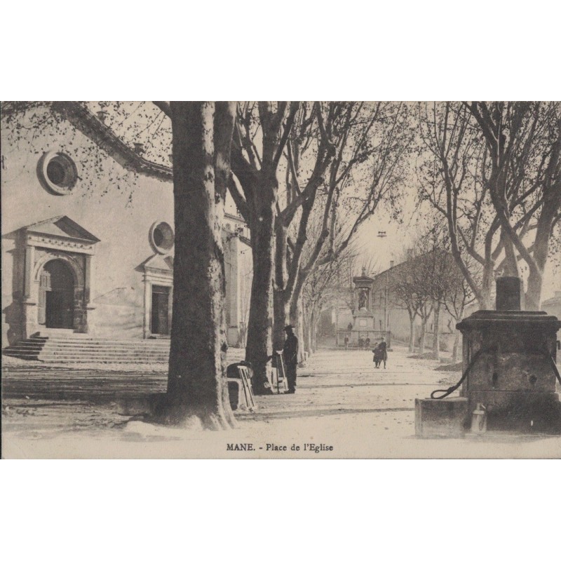 MANE - PLACE DE L'EGLISE - CARTE DATEE DE 1910.
