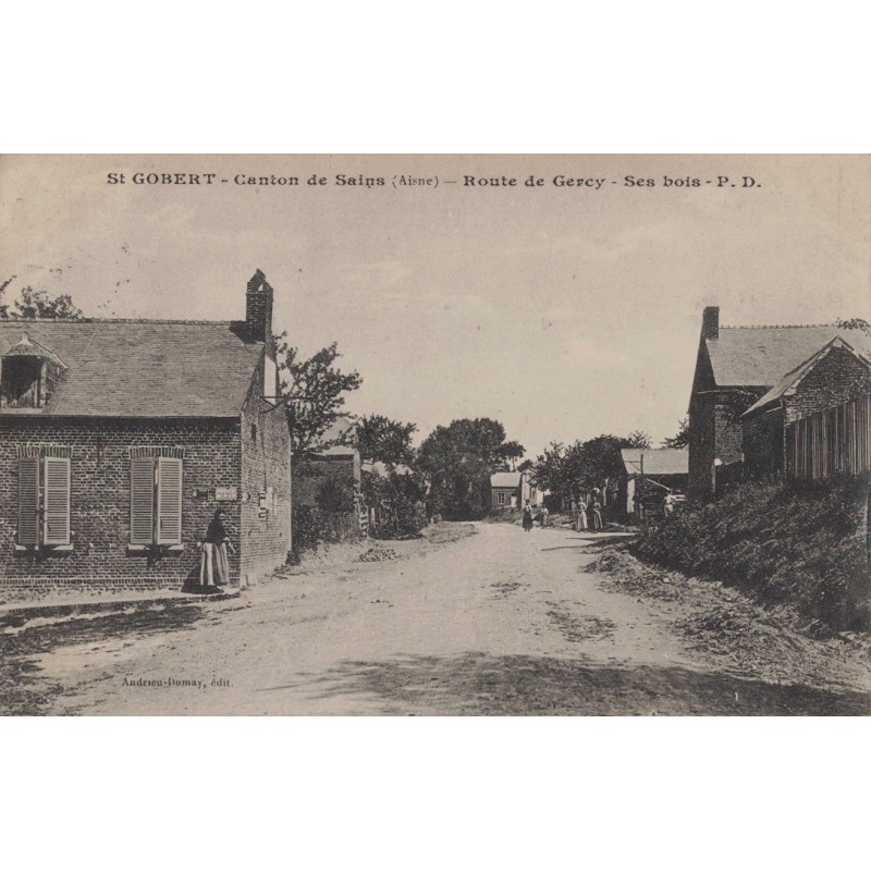 ST GOBERT - CANTON DE SAINS - ROUTE DE GERCY - SES BOIS - CARTE DATEE DE 1912 - PEU COURANTE.