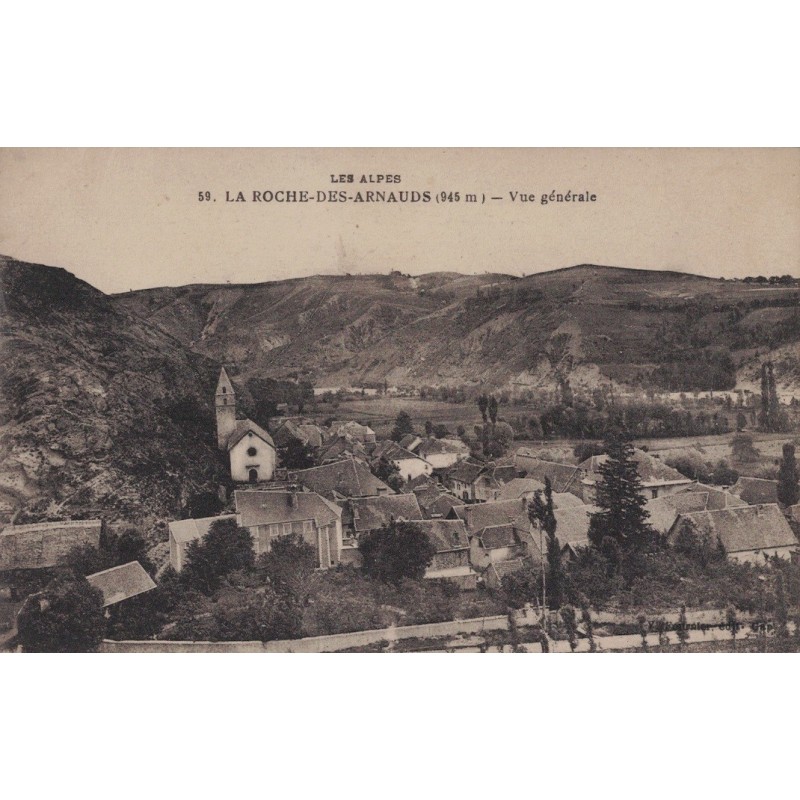 LA ROCHE DES ARNAUDS - VUE GENERALE - CARTE DATEE DE 1922.