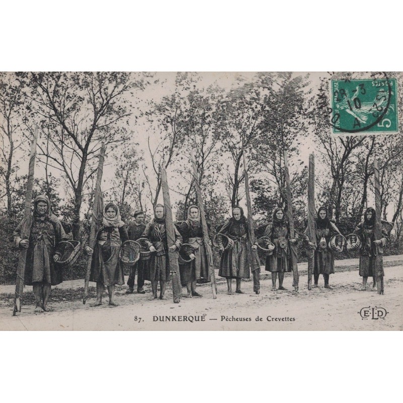 DUNKERQUE - PECHEUSES DE CREVETTES - CARTE DATEE 1910.