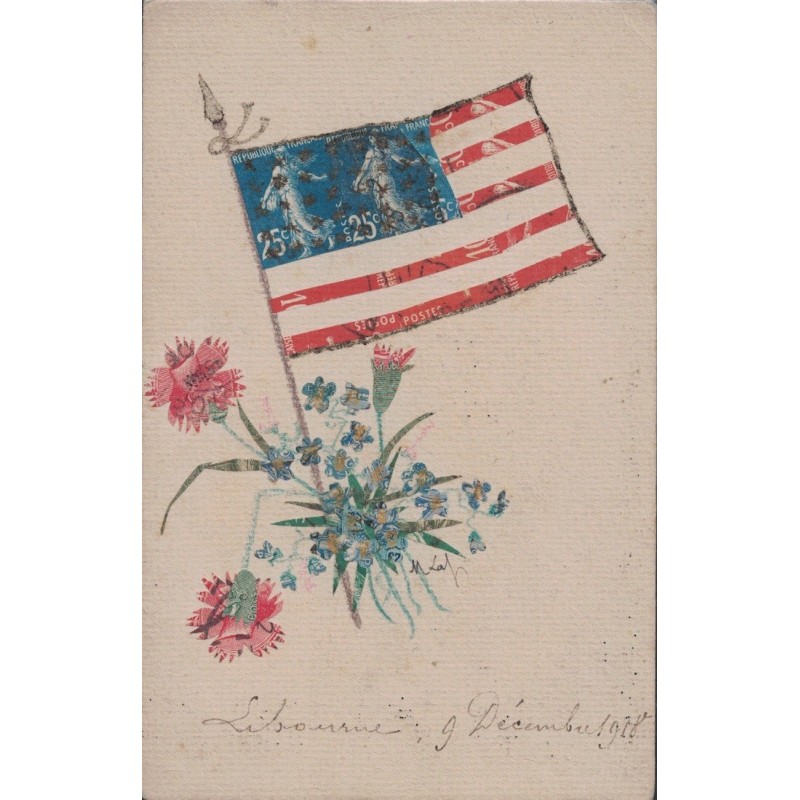 COLLAGE - ILLUSTRATION DRAPEAU USA - DECOUPE DE TIMBRE - SIGNATURE - CARTE DATEE DE LIBOURNE 1918.