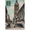 TOURS - LA RUE DES HALLES ET LA TOUR DE L'HORLOGE - CARTE DATEE DE 1913.