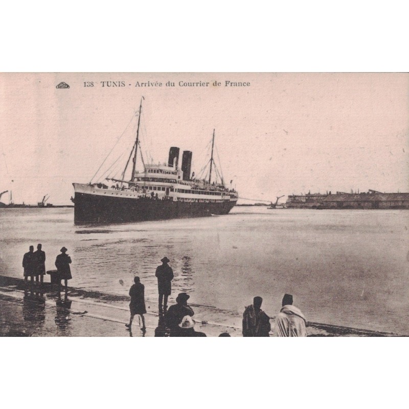 TUNIS - ARRIVEE DU COURRIER DE FRANCE - PAQUEBOT - CART ENON CIRCULEE.